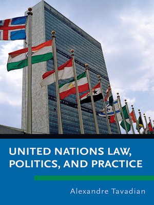 cover image of United Nations Law, Politics, and Practice